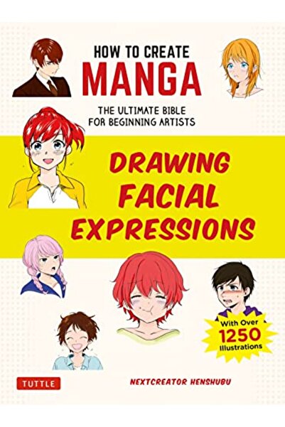 Tuttle Publishing كيفية إنشاء المانجا: رسم تعبيرات الوجه: الكتاب المقدس النها...