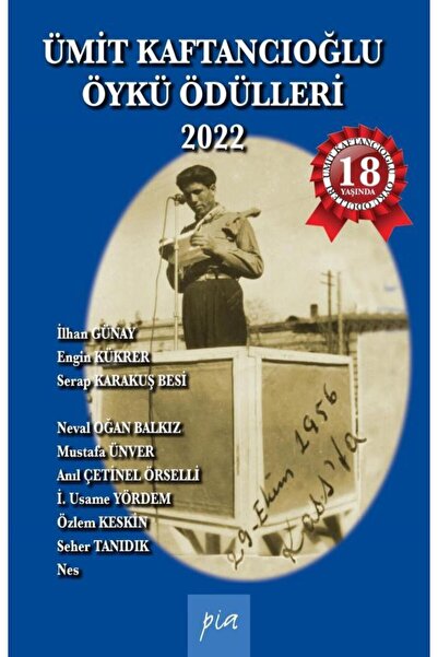 Pia Yayınları Ümit Kaftancıoğlu Öykü Ödülleri 2022 / ÖZTÜRK TATAR