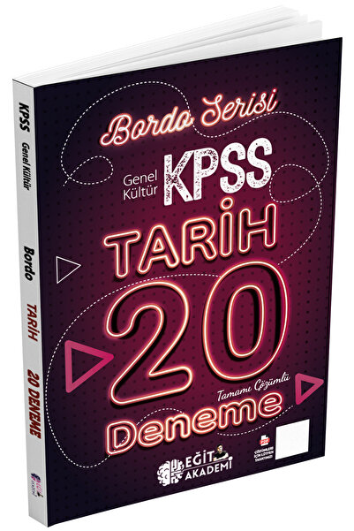 Eğit Akademi KPSS Tarih Tamamı Çözümlü 20 Bordo Deneme Sınavı Eğit Akademi