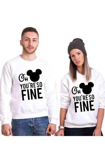 Tshirthane Oh You're So Fine Sevgili Kombinleri Sweatshirt Çift Kombini