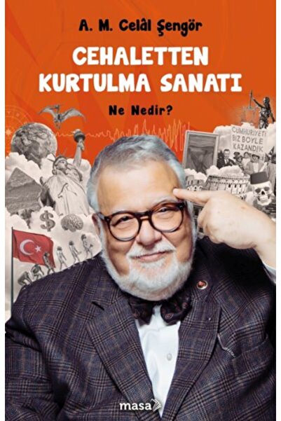 Genel Markalar Cehaletten Kurtulma Sanatı Ne Nedir? / / A. M. Celâl Şengör