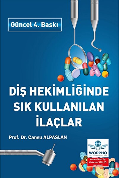 Ankara Nobel Tıp Kitapevleri Diş Hekimliğinde Sık Kullanılan İlaçlar 4. Baskı