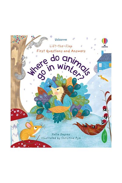 Usborne Where Do Animals Go In Winter