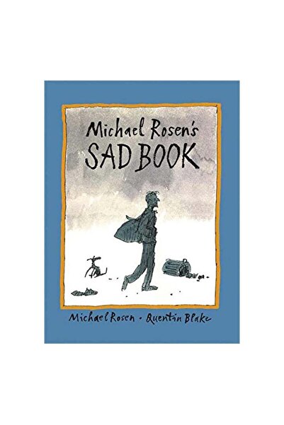 Walker Books Michael Rosen S Sad Book