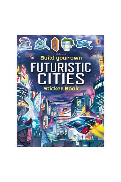 Usborne Build Your Own Futuristic Cities Sticker Book