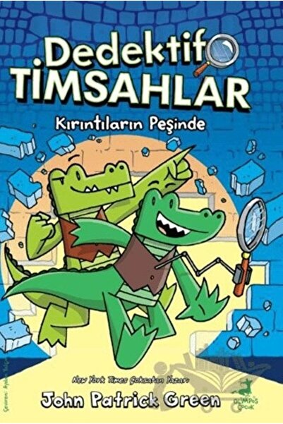 OLİMPOS ÇOCUK Dedektif Timsahlar 1 - Kırıntıların Peşinde
