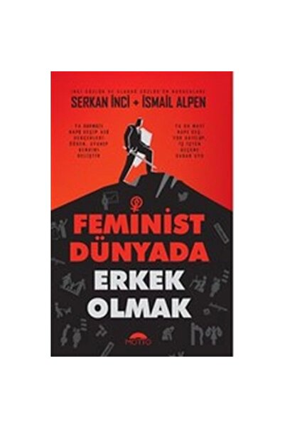 Motto Yayınları Feminist Dünyada Erkek Olmak kitabı - Motto Yayınları