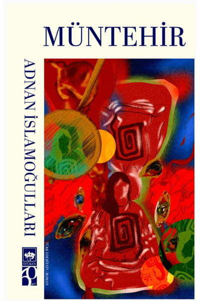 Ötüken Neşriyat Müntehir / Adnan İslamoğulları / Ötüken Neşriyat