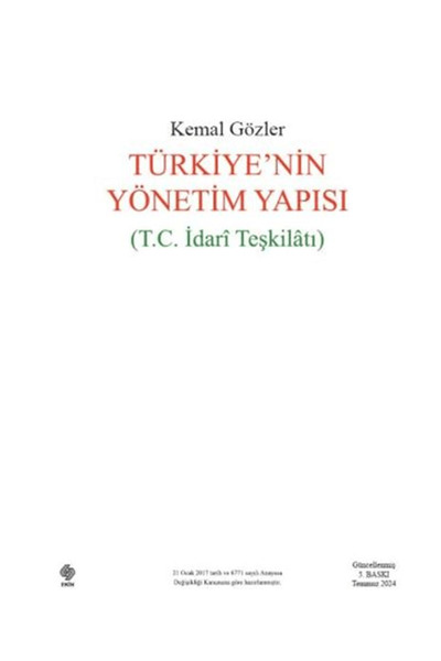Ekin Basım Yayın Türkiye’nin Yönetim Yapısı (T.C. İdari Teşkilatı) / Kemal Gö...