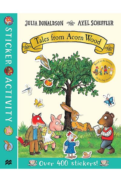 Pan Macmillan Julia Donaldson's Tales from Acorn Wood Sticker Book