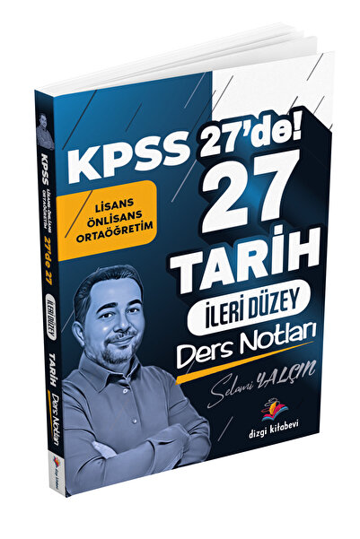 Dizgi Kitap 2025 Kpss 27 de 27 İleri Düzey Tarih Ders Notları Selami Yalçın