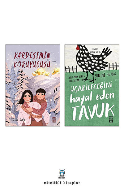 Timaş Yayınları Kardeşimin Koruyucusu - Uçabileceğini Hayal Eden Tavuk/Sun-mi...