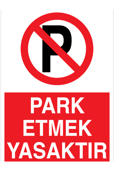 Uytab Park Etmek Yasaktır Uyarı Tabelası - 20x30 Alüminyum Kompozit Panel - PY37