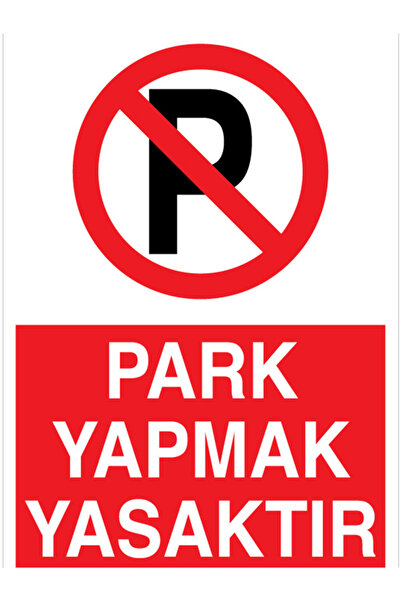 Uytab Park Yapmak Yasaktır Uyarı Tabelası - 35x50 Foreks - PY36