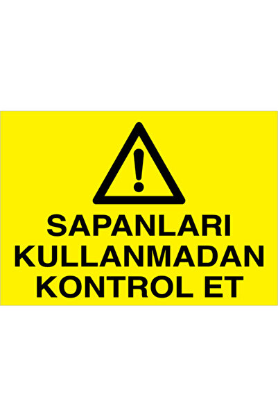 Uytab Sapanları Kullanmadan Kontrol Et Uyarı Tabelası - 20x30 Alüminyum Kompo...