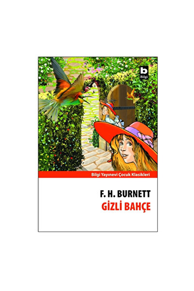 Bilgi Yayınevi Gizli Bahçe Frances Hodgson Burnett