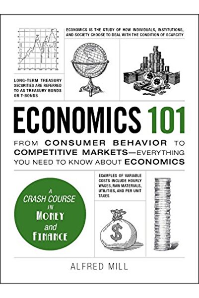 Adams Media Corporation Economics 101: From Consumer Behaviour to Competative...