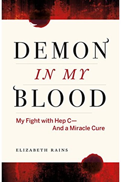 Greystone Books شيطان في دمي: معركتي مع التهاب الكبد الوبائي سي - وعلاج معجزة...