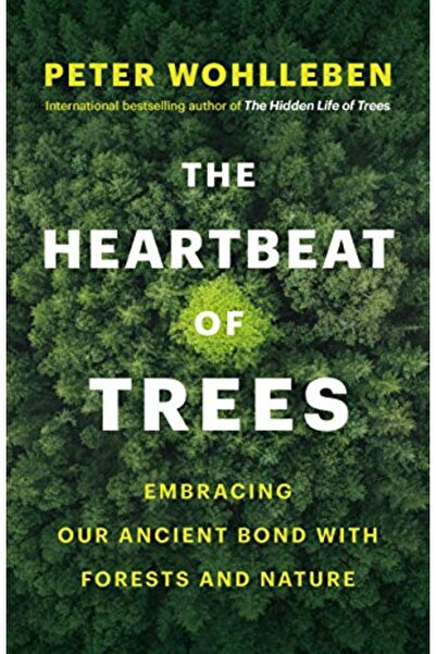 Greystone Books,Canada نبض الأشجار: احتضان رابطتنا القديمة مع الغابات والطبيعة