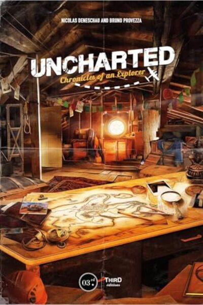 THIRD EDITIONS Uncharted: Chronicles of an Explorer