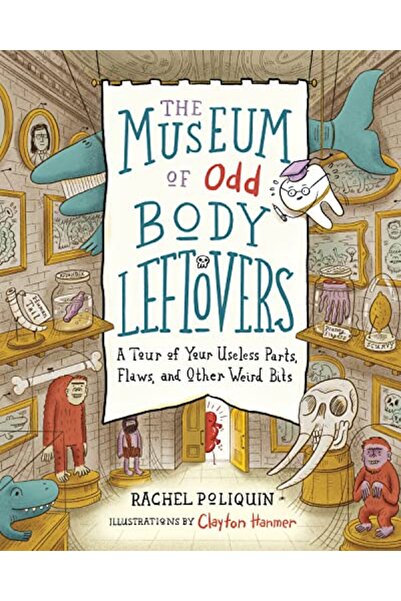 Greystone Books,Canada متحف بقايا الأجسام الغريبة: جولة بين أجزائك عديمة الفا...