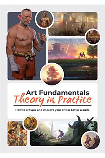 3DTotal Publishing أساسيات الفن: النظرية والتطبيق: كيفية نقد فنك للحصول على نتائج أفضل