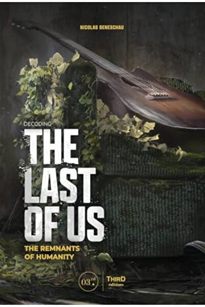 THIRD EDITIONS فك رموز لعبة The Last of Us: The Reconstructors of Humanity