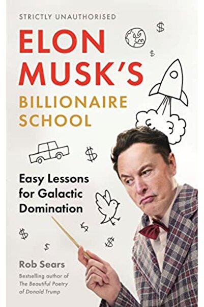 Canongate Books مدرسة إيلون ماسك للمليارديرات: دروس سهلة للهيمنة على المجرة