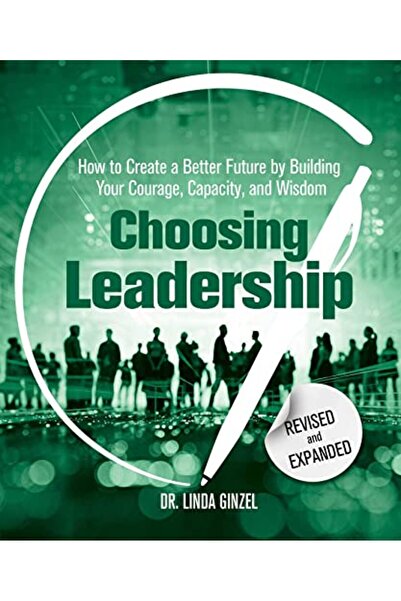 Health Communications Inc اختيار القيادة: منقح وموسع: كيفية خلق مستقبل أفضل م...