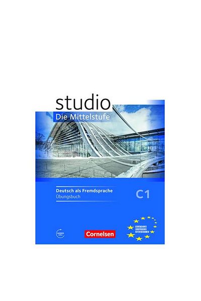 Cornelsen Cornelsen Studio Die Mittelstufe C1 Arbeitsbuch