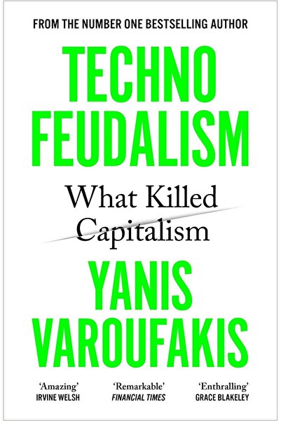 Vintage Books UK Technofeudalism What Killed Capitalism