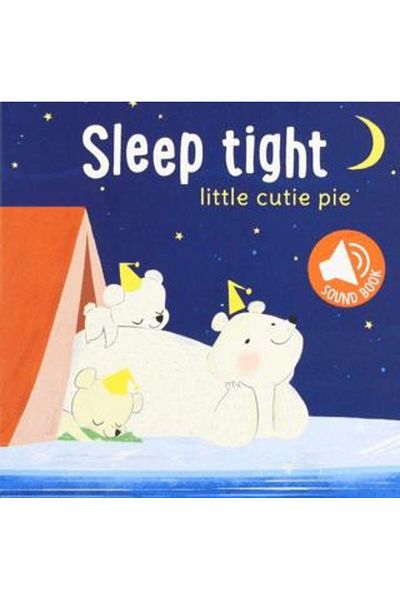 Yoyo Books Sleep Tight: Little Cutie Pie Hardcover