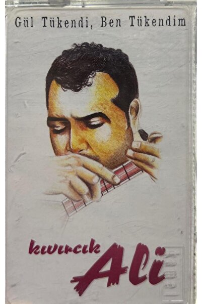 Kadıköy Plak Kulübü Kıvırcık Ali – Gül Tükendi, Ben Tükendim 1998 Baskı Kaset