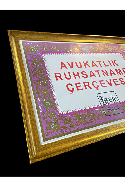 İpek Sanatsal Avukatlık Ruhsatname Çerçevesi Gold Renk - Hakiki Camlı Ürün - 33x48 Ebat