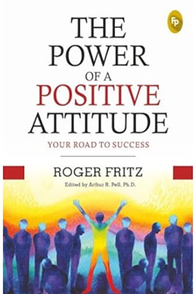 Fingerprint! Publishing قوة الموقف الإيجابي: طريقك إلى النجاح