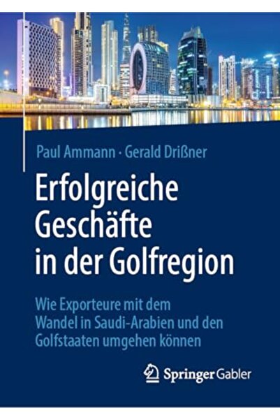 Springer Gabler Erfolgreiche Geschafte in der Golfregion: Wie Exporteure mit ...