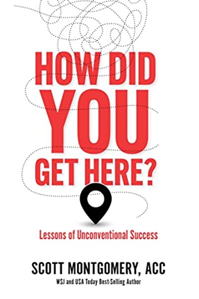 Leaders Press SRL كيف وصلت إلى هنا: دروس النجاح غير التقليدي