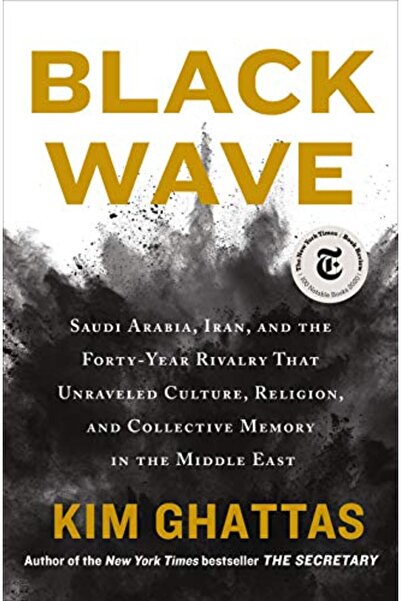 Henry Holt and Co الموجة السوداء: المملكة العربية السعودية وإيران والتنافس ال...