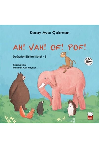 Kırmızı Kedi Çocuk Ah! Vah! Of! Pof! - Değerler Eğitimi Serisi - 5