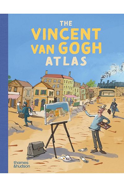 Thames & Hudson The Vincent Van Gogh Atlas