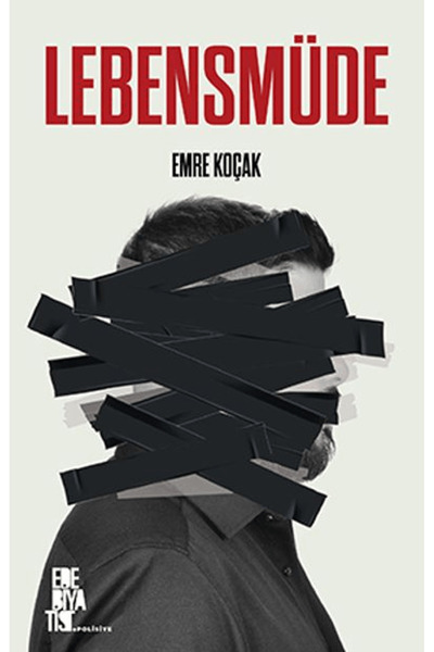 Lebensmüde / Emre Koçak / Edebiyatist / 9786256100251