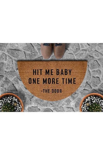 DefLife Home Hit Me Baby One More Time Door Mat / Half Moon Koko Mat