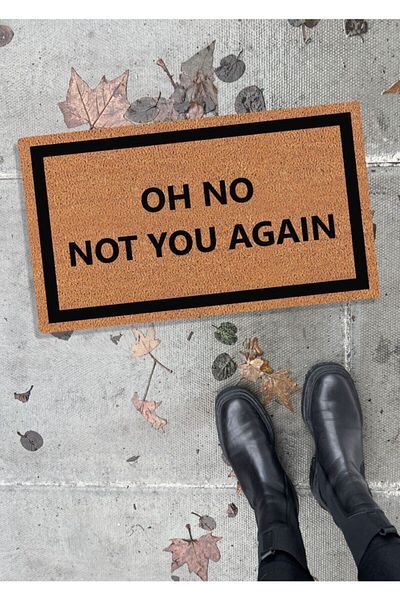 DefLife Home Oh No Not You Again Door Mat / Koko Mat