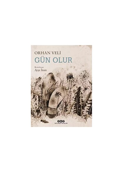 Yapı Kredi Yayınları Gün Olur Orhan Veli Kanık  9789750852688
