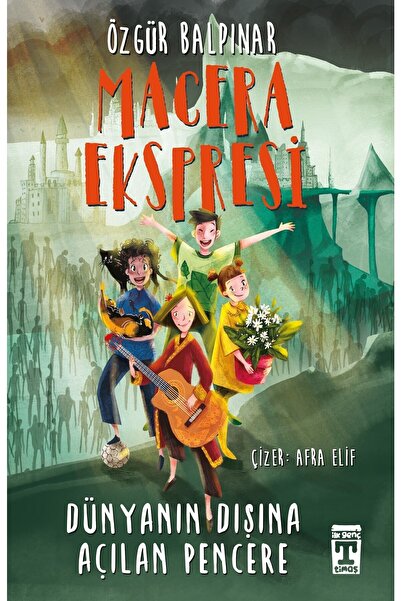 Genç Timaş Macera Ekspresi - Dünyanın Dışına Açılan Pencere