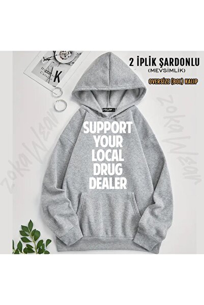 ZOKAWEAR Support Your Local Drug Dealer Printed Hooded Oversize Sweatshirt (2...