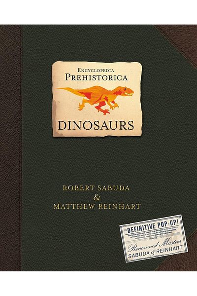 Penguin Books Matthew Reinhart - Encyclopedia Prehistorica Dinosaurs: the Definitive Pop-Up