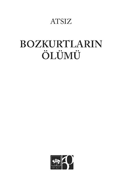 Ötüken Neşriyat Bozkurtların Ölümü - Hüseyin Nihal Atsız