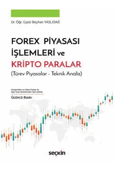 Seçkin Yayıncılık Forex Piyasası İşlemleri ve Kripto Paralar (Türev Piyasalar...