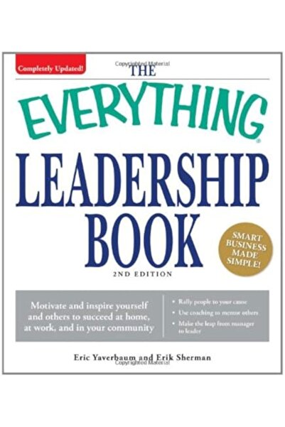 Adams Media Corporation كتاب كل شيء عن القيادة: تحفيز وإلهام نفسك والآخرين لل...